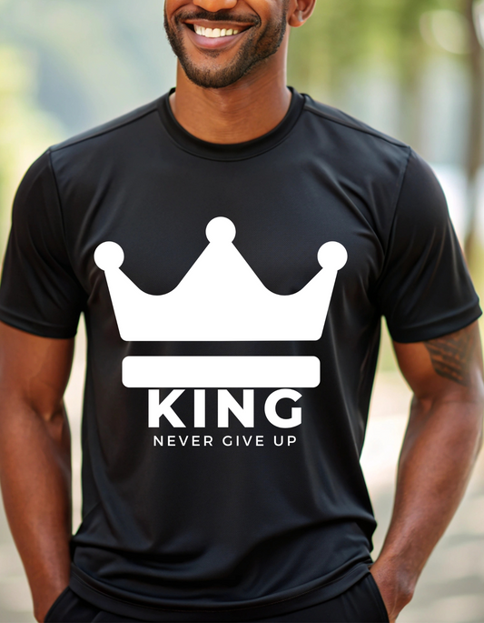 King Crown Motivational T-Shirt - Never Give Up